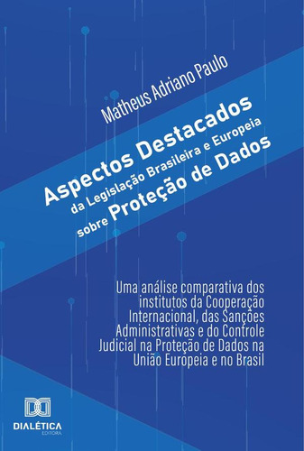 Aspectos Destacados Da Legislação Brasileira E Europeia S...