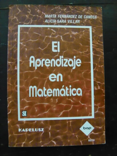 El Aprendizaje En Matemática De Marta Fernández De Canosa 