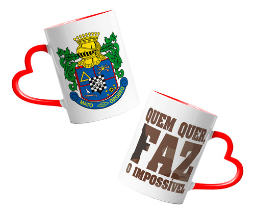 Caneca Coração Quem Quer Faz Impossível Mato Grosso Polícia