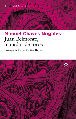 Juan Belmonte, Matador De Toros