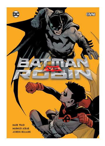 Batman Vs. Robin, De Waid. Serie Batman, Vol. 1. Editorial 