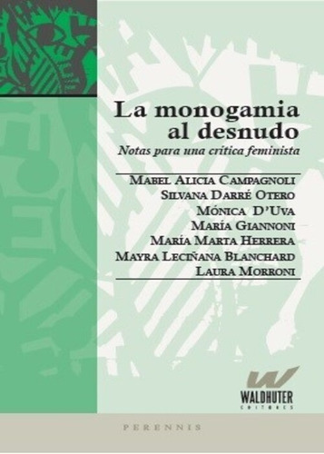 La Monogamia Al Desnudo Waldhuter Ensayos