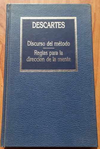 Discurso Del Método Reglas Para Dirección De Mente Descartes