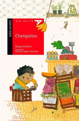 Changuitos - Margarita Maine - Edelvives