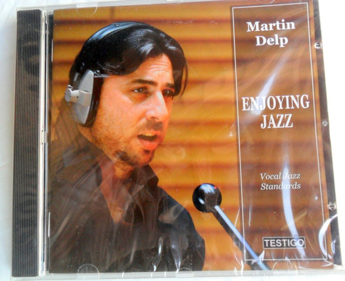 Martin Delp - Enjoying Jazz : Vocal Standards 2015 Cd Nuevo