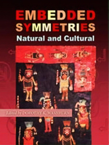 Embedded Symmetries, De Dorothy K. Washburn. Editorial University New Mexico Press, Tapa Dura En Inglés