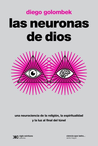 Las Neuronas De Dios De Diego Andrés Golombek