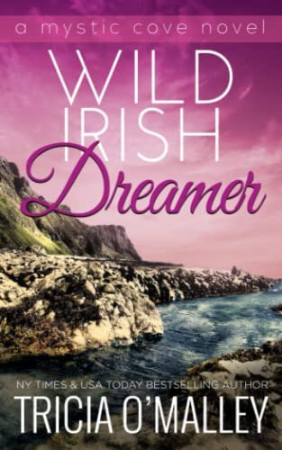 Wild Irish Dreamer (the Mystic Cove Series), De Oømalley, Tricia. Editorial Lovewrite Publishing, Tapa Blanda En Inglés