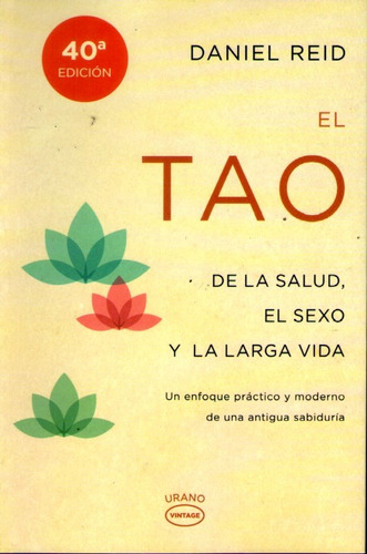 El Tao De La Salud, El Sexo Y La Larga Vida  Daniel Reid