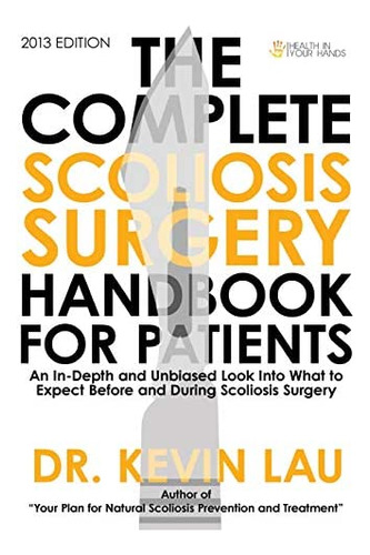 Libro: The Complete Scoliosis Surgery Handbook For Patients: