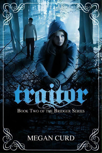 Traitor, De Megan Curd. Editorial Createspace Independent Publishing Platform, Tapa Blanda En Inglés