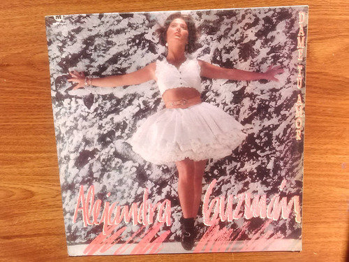 Alejandra Guzmán. Dame Tu Amor. Disco Lp Melody 1989