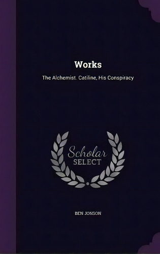 Works, De Ben Jonson. Editorial Palala Press, Tapa Dura En Inglés