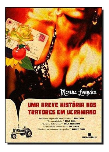 Uma Breve História Dos Tratores Em Ucraniano, De Marina Lewicka. Editora Bertrand Brasil Em Português