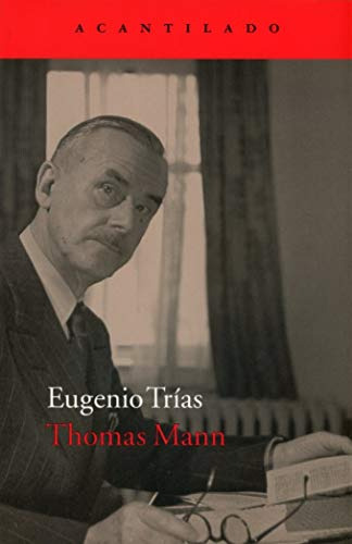 Libro Thomas Mann De Trias Sagnier Eugenio Acantilado