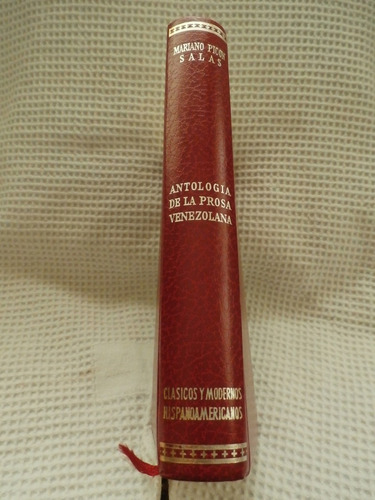 Antologia De La Prosa Venezolana. Mariano Picón Salas