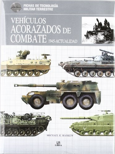 Libro Vehiculos Acorazados De Combate 1945 - Actualidad (fic