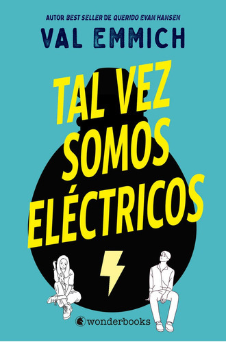 Tal Vez Somos Electricos, De Emmich, Val. Editorial Wonderbooks, Tapa Blanda En Español