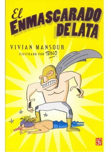 El Enmascarado De Lata,  Vivian Mansour