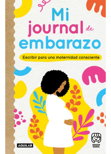 Libro.- Mi Journal De Embarazo Escribir Para Una Maternidad