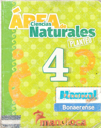 Ciencias Naturales 4  Bonaerense Planteo, Mandioca Funcional