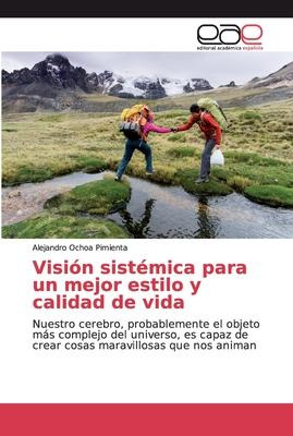 Libro Vision Sistemica Para Un Mejor Estilo Y Calidad De ...