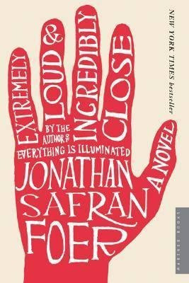 Extremely Loud And Incredibly Close - Jonathan Safran Foer