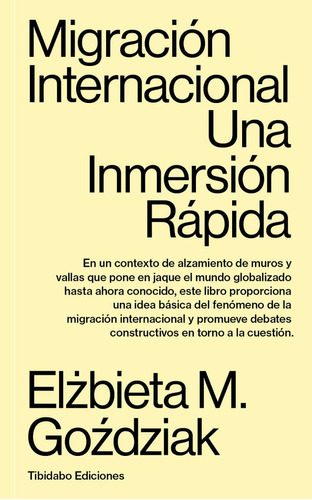 Migracion Internacional, De Go. Editorial Tibidabo Ediciones, Tapa Blanda En Español