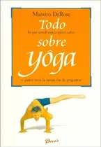 Comprar Todo Sobre Yoga: Manual De Autoayuda.