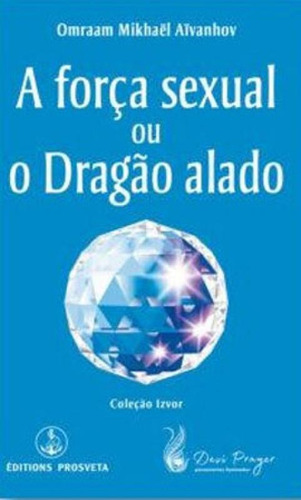 Força Sexual E O Dragão Alado