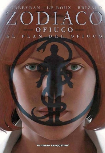 Libro Zodíaco  13 Ofiuco: El Plan De Ofiuco, De Eric Corbeyran. Editorial Pla Deagostini En Español