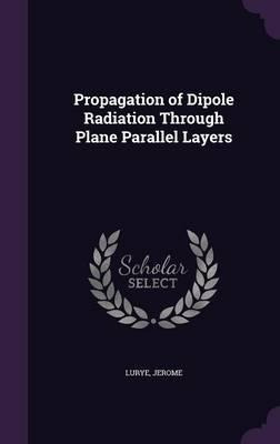 Libro Propagation Of Dipole Radiation Through Plane Paral...