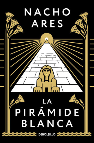 Libro La Piramide Blanca - Nacho Ares