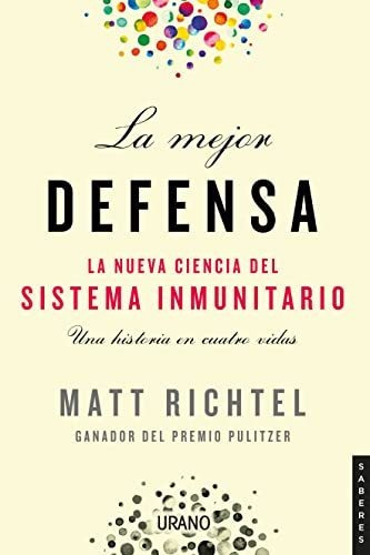 Libro: La Mejor Defensa. Richtel, Matt. Urano Editorial