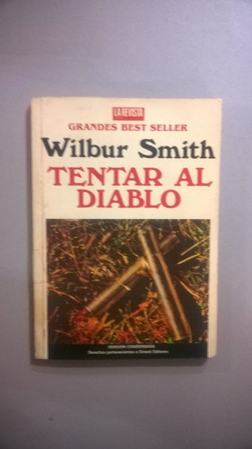 Tentar Al Diablo - Wilbur Smith - Novela