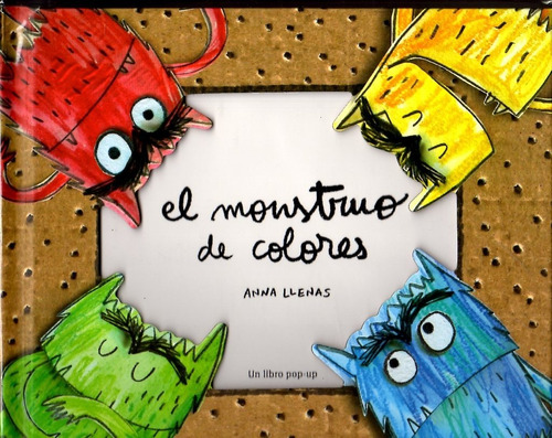 El Monstruo De Colores - Un Libro Pop-up  - Anna Llenas
