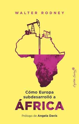 Como Europa Subdesarrollo A Africa, De Rodney, Walter. Editorial Capitan Swing S.l En Español, 2025