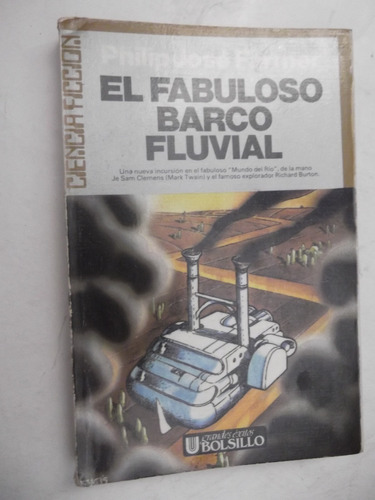 Fabuloso Barco Fluvial Philip J. Farmer Saga Mundo Del Rio