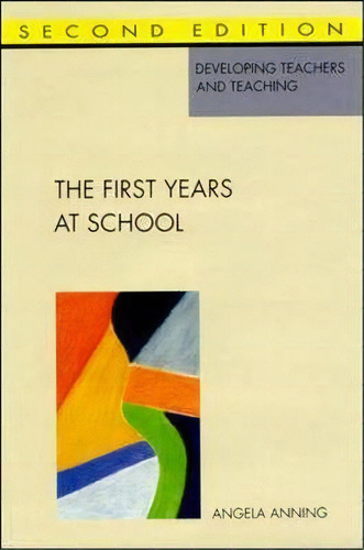 First Years At School, De Angela Anning. Editorial Open University Press, Tapa Blanda En Inglés