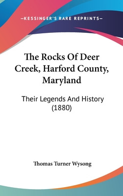 Libro The Rocks Of Deer Creek, Harford County, Maryland: ...