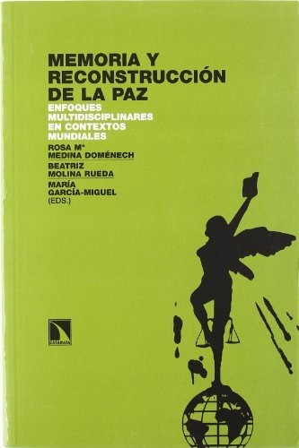 Libro Memoria Y Reconstrucción De La Paz Contextos Mundiales