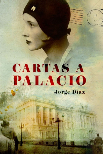 Cartas A Palacio - Díaz, Jorge