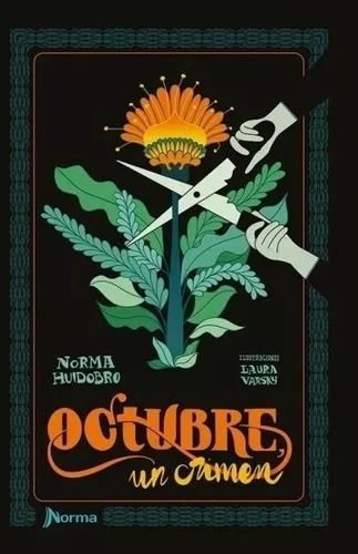 Octubre, Un Crimen - Torre Amarilla - Norma Huidobro - Norma