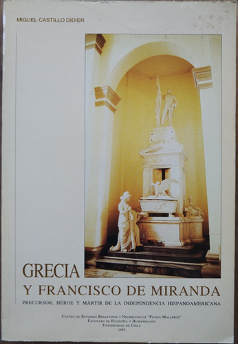 Grecia Y Francisco De Miranda - Miguel Castillo D (dedicado)