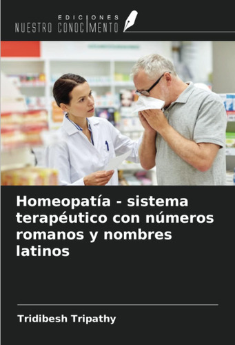 Libro: Homeopatía Sistema Terapéutico Con Números Romanos Y