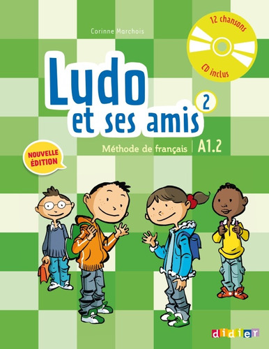 Ludo Et Ses Amis 2 LCD(2015)imp, de Marchois, Corinne. Editorial Didier en francés, 2016