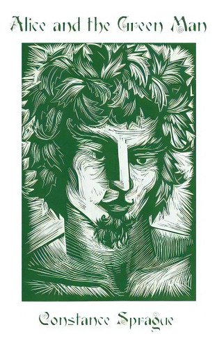 Alice And The Green Man: Restored Edition, De Sprague, Stance. Editorial Createspace, Tapa Blanda En Inglés