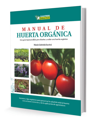 Col. Jardinería Práctica - Manual De Huerta Orgánica - Gabri