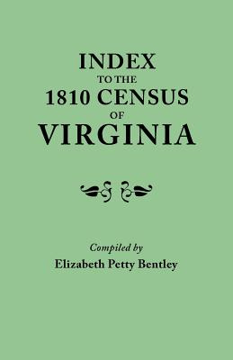 Libro Index To The 1810 Census Of Virginia - Bentley, Eli...