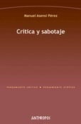 Critica Y Sabotaje - Asensi Perez Manuel (libro) - Nuevo